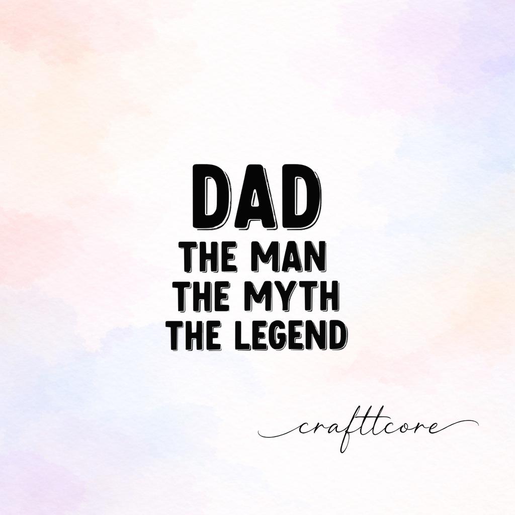 Dad The Man The Myth SVG | Bold Minimalist Fathers Day Quote (Digital Download)