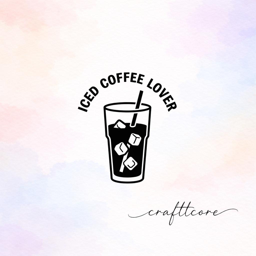 Iced Coffee Lover SVG | Cold Brew Coffee Design, Cricut & Silhouette Cut File (Digital Download)