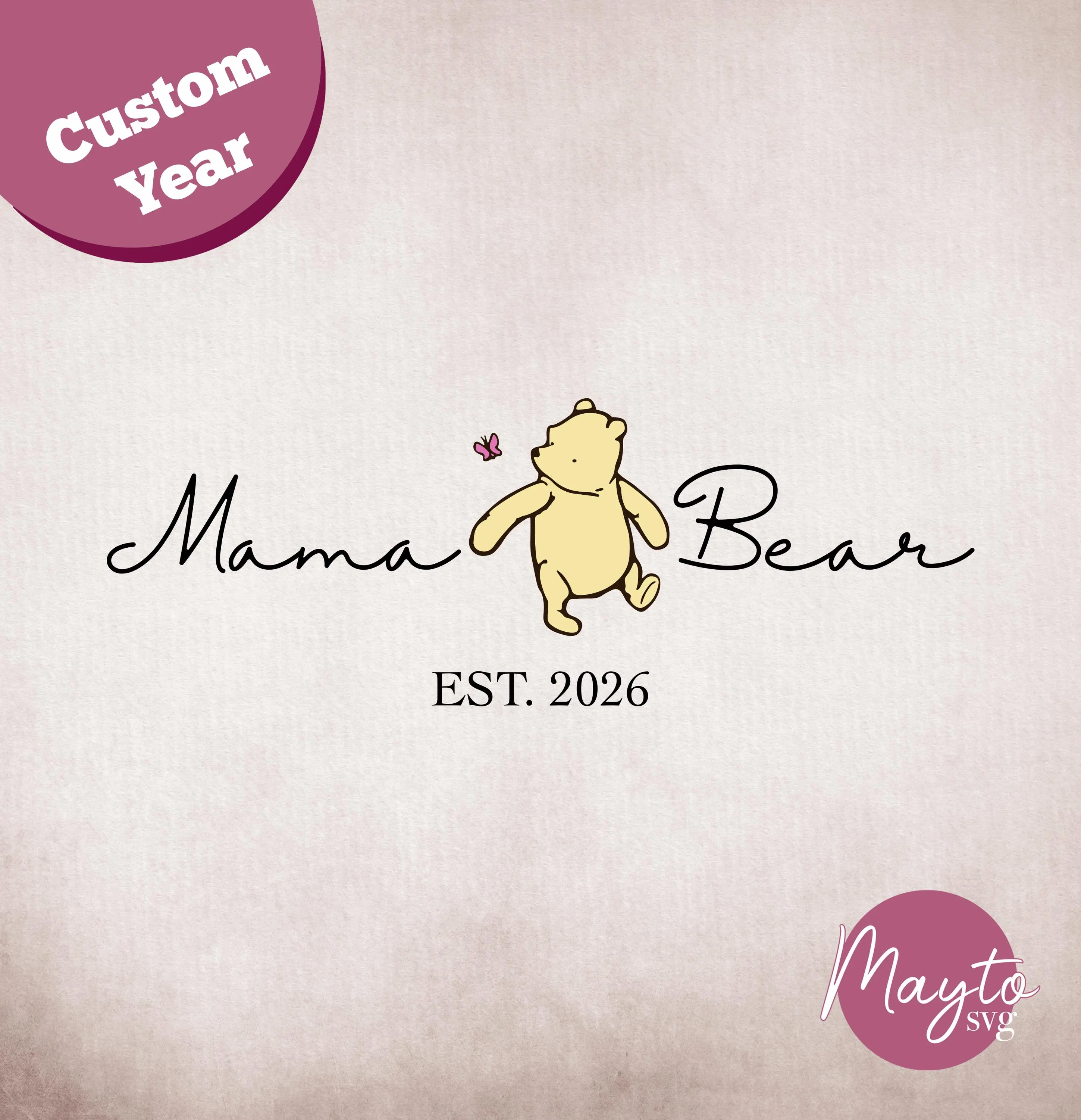 Personalized Mama Bear Winnie Pooh SVG PNG, Custom Est. Year (Digital File)
