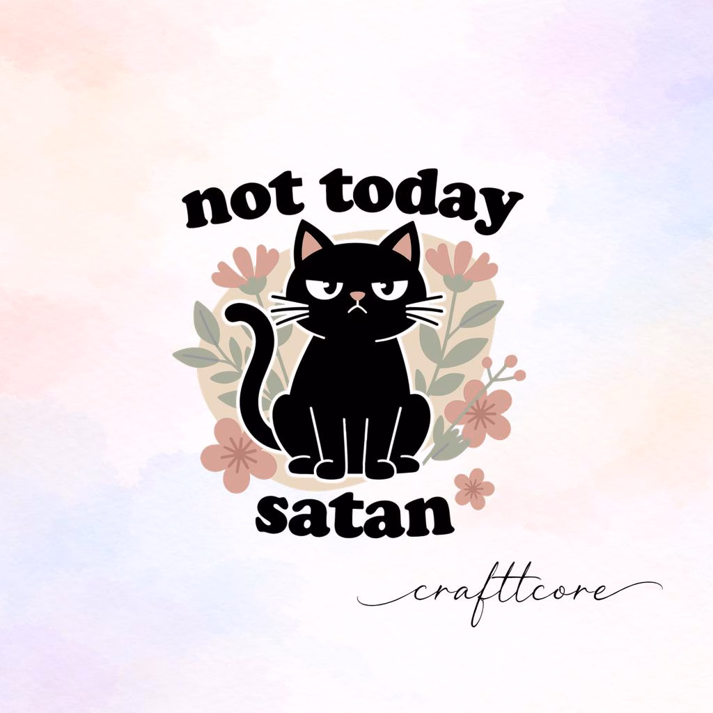 Not Today Satan Black Cat SVG, Retro Mid Century Quote Print (Digital Download)
