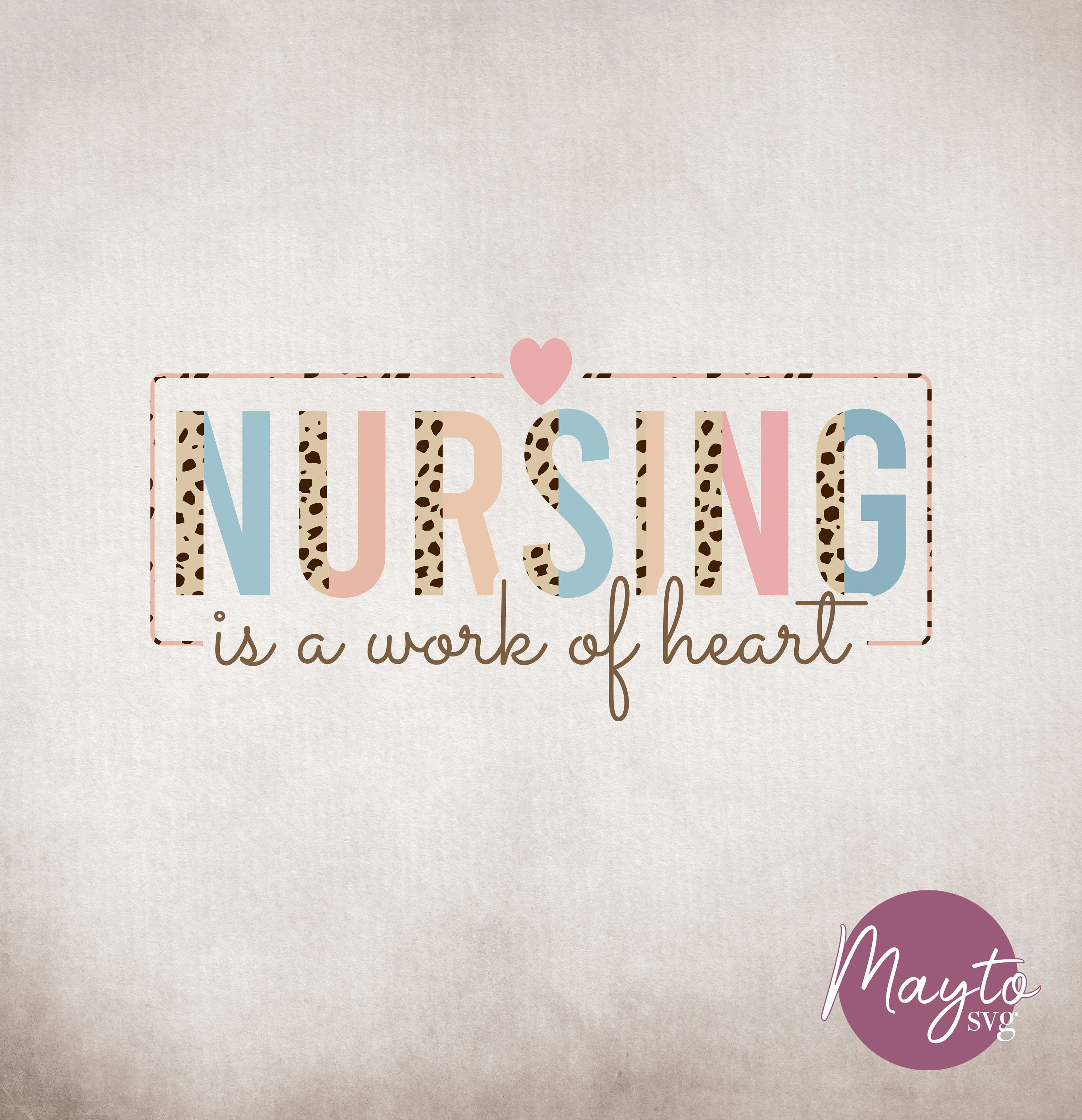 Nurse Life Leopard Print SVG PNG: Nursing is a Work of Heart (Digital Download)