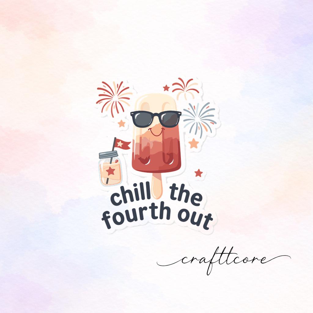 Chill The Fourth Out Watercolor Popsicle PNG, Funny 4th July Clipart (Digital Download)