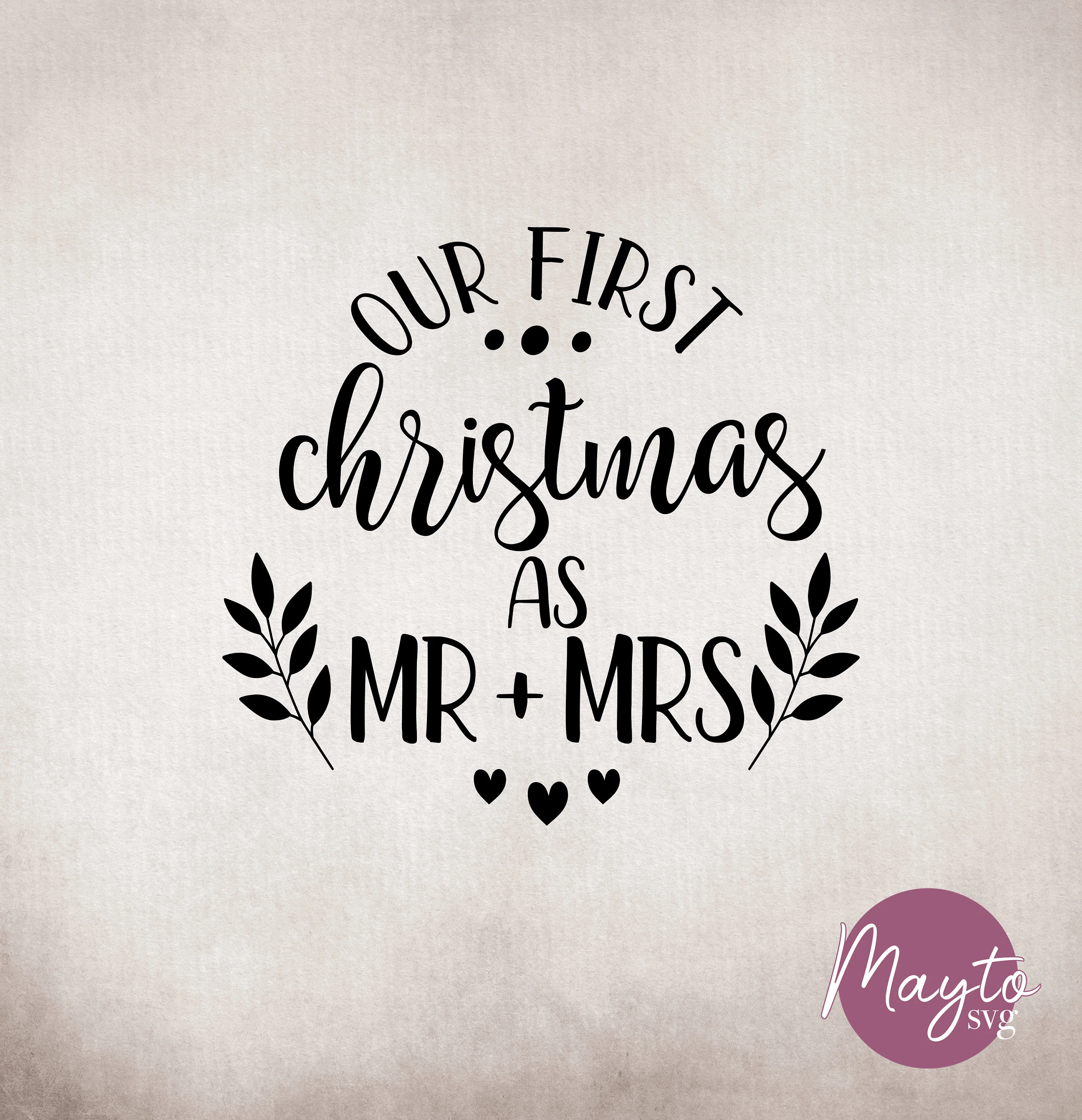 First Christmas Mr and Mrs SVG: Couple Christmas Design (Digital File)