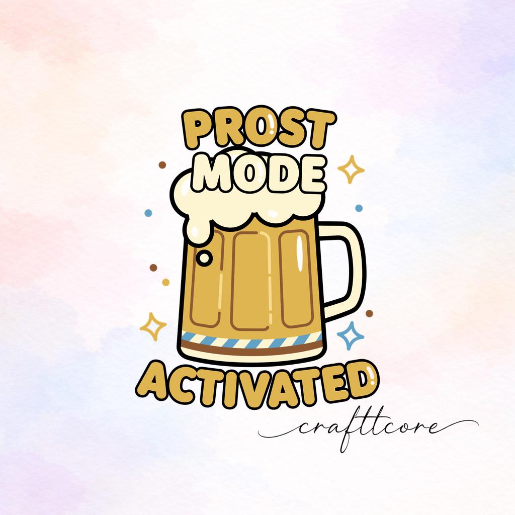 Oktoberfest Beer Mug SVG, Prost Mode Activated Graphic, Beer Festival Apparel (Digital Download)